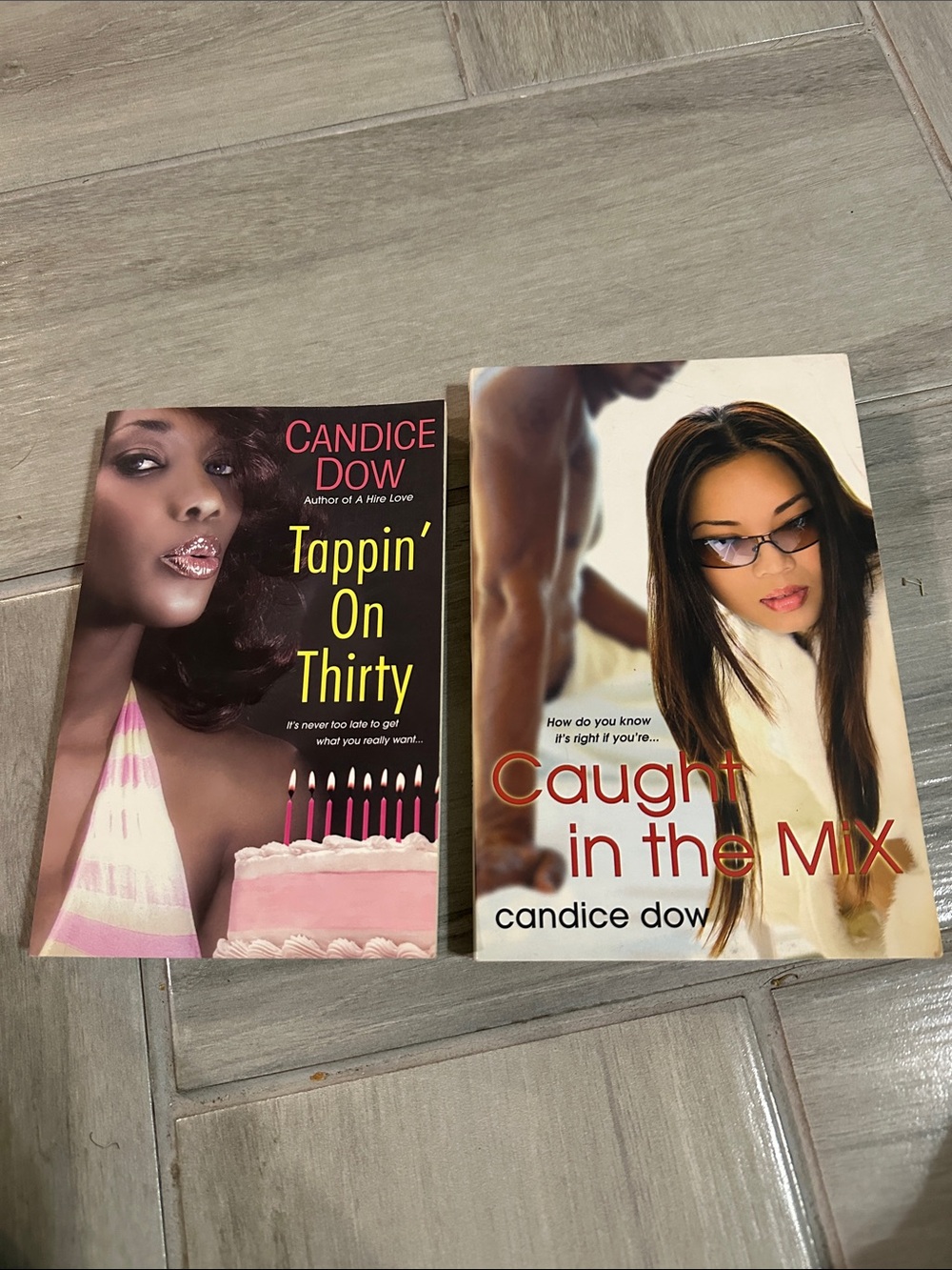 '2 GREAT BOOKS by Candice Dow TAPPIN ON THIRTY & CAUGHT IN THE MIX
